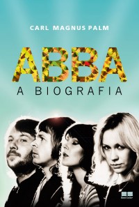 ABBA: A Biografia