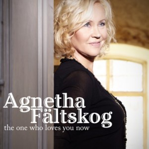 Agnetha: The One Who Loves You Now Agnetha: The One Who Loves You Now