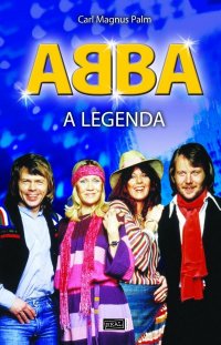 ABBA - A Legenda ABBA - A Legenda