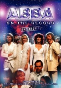 ABBA Uncensored On The Record ABBA Uncensored On The Record