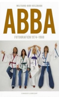 ABBA Fotografien 1974-1980 - Neuauflage 2011 ABBA Fotografien 1974-1980 - Neuauflage 2011