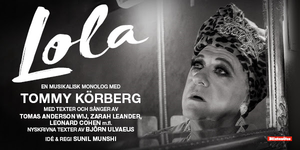 Tommy Körbergs Monologshow 'Lola' Tommy Körbergs Monologshow 'Lola'
