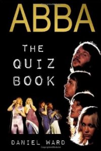 ABBA The Quiz Book ABBA The Quiz Book
