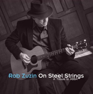 CD Rob Zuzin - On Steel Strings: A Tribute To ABBA