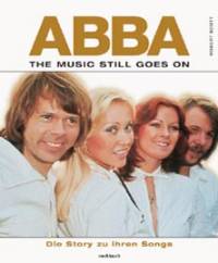 ABBA: The Music Still Goes On (von Robert Scott)